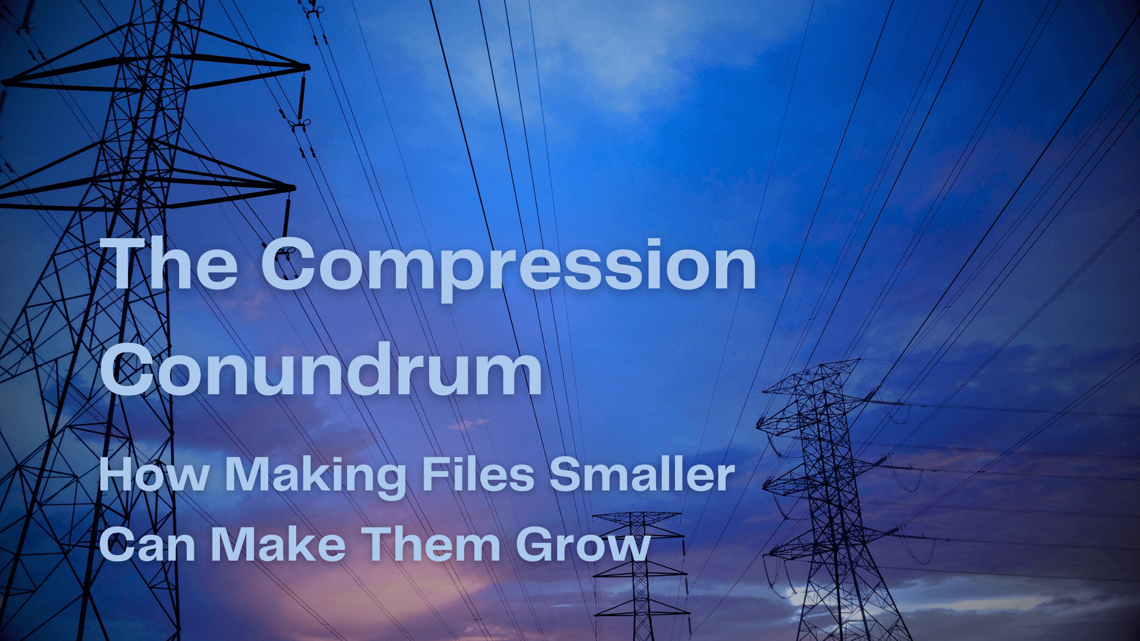 The Compression Conundrum